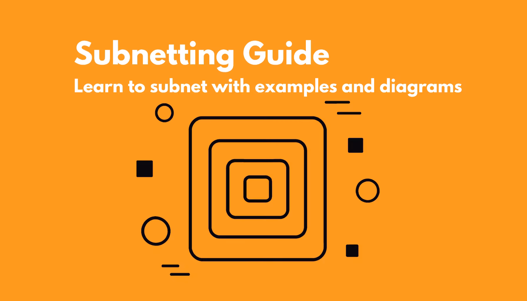 Subnetting Guide: Learn How to Subnet with Examples and Diagrams